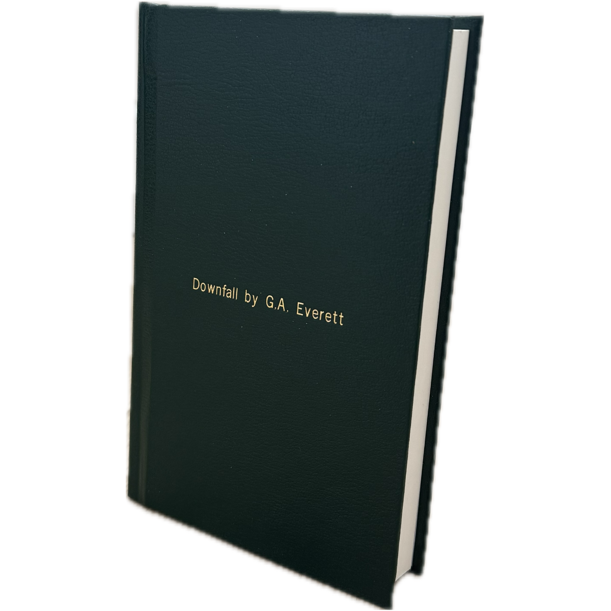 Downfall by GA Everett Queen of the Unworthy Book 1 HARDBACK Fantasy