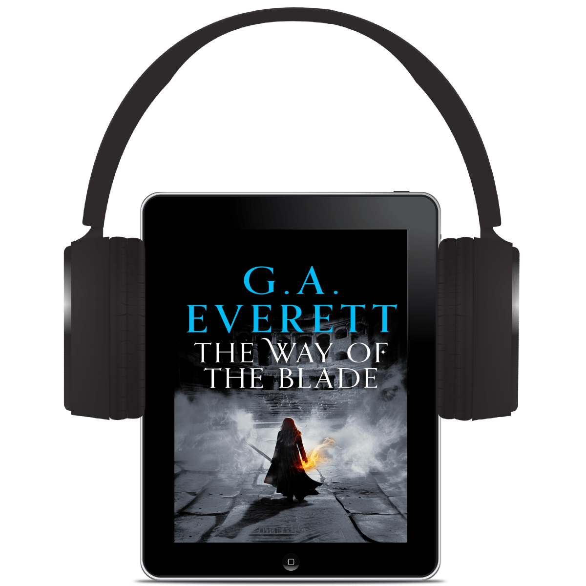 The Way of the Blade by GA Everett Queen of the Unworthy Book 2 AUDIOBOOK Fantasy